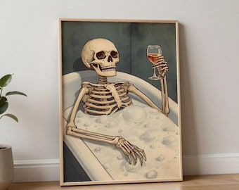 Skeleton Funny Bathroom Wall Art Printable, Gothic Humor Bath Print, Skeleton Wine Poster, Dark Toilet Humor Bathroom Decor, funny Gift