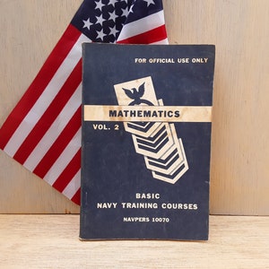 Vintage Navy training course book - Mathematics  - volume 2 - military - US Navy - 1949 - military collectible - manual - militaria - math