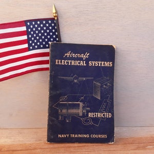 Vintage Navy training course book - Aircraft Electrical Systems - military - 1944 - military collectible - militaria - aircraft - WWII era