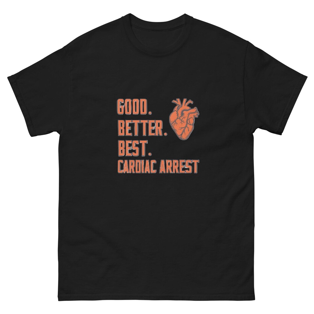 Bears Good Better Best Cardiac Arrest Shirt - Etsy