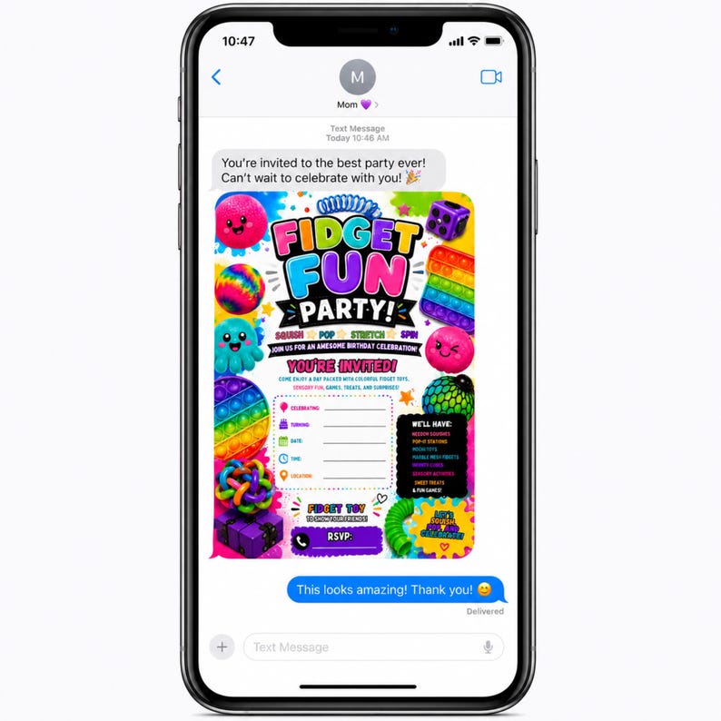 May include: A smartphone screen displaying a text message conversation with a colorful digital invitation for a Fidget Fun Party. The invitation features various fidget toys, including pop-its and squishies, with text fields for party details.
