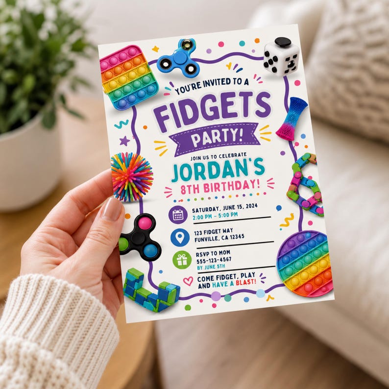 May include: A rectangular party invitation card featuring colorful fidget toys including pop-its, spinners, and a cube. The text reads: You're invited to a Fidgets Party! Join us to celebrate Jordan's 8th birthday! Saturday, June 15, 2024, 2:00 PM - 5:00 PM, 123 Fidget Way, Funville, CA 12345, RSVP to Mom 555-123-4567 by June 5th. Come fidget, play and have a blast!