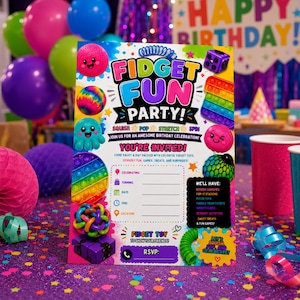 May include: A rectangular birthday party invitation card featuring the text Fidget Fun Party and various colorful fidget toys including pop-its, squish balls, and infinity cubes. The card includes blank lines for event details and a list of activities.