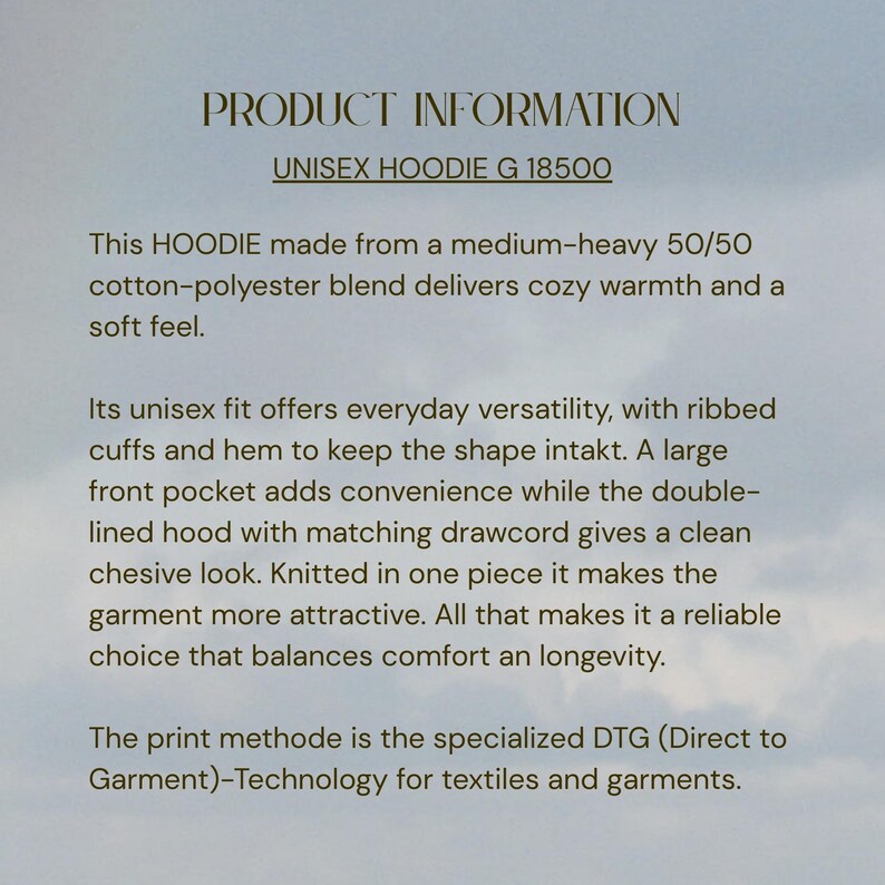 May include: Product information for a unisex hoodie. The text describes the hoodie's features, including a 50/50 cotton-polyester blend, ribbed cuffs, a large front pocket, and a double-lined hood with a matching drawstring. The print method is DTG technology.