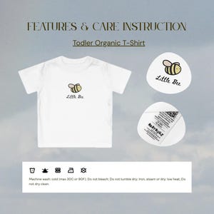 May include: White toddler organic t-shirt with a cartoon bee graphic and the text "Little Bee." The image also includes care instructions and a label from "BABYBUGZ."