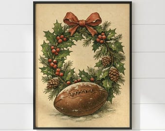 Rustic Christmas Football Wreath Print, Vintage NFL Holiday Wall Art with Pinecones and Holly, Digital Download - C-0002