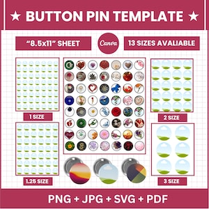 Könnte beinhalten: Eine Button-Pin-Vorlage auf einem 8,5x11 Zoll Blatt mit verschiedenen kreisförmigen Designs, Rasterlayouts und drei physischen Button-Beispielen. Der Text umfasst BUTTON PIN TEMPLATE, 8.5x11 SHEET, 13 SIZES AVALIABLE und PNG + JPG + SVG + PDF.