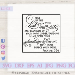 Trust In the Lord With All Your Heart Proverbs LL163 B - SVG DXF Fcm Ai Eps Png Jpg Digital file for Commercial and Personal Use