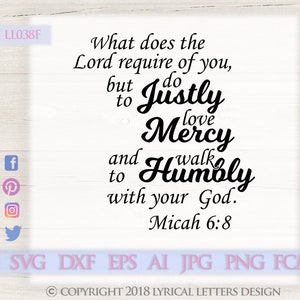 Micah 6:8 Do Justly Love Mercy Walk Humbly LL038 F - SVG DXF Fcm Ai Eps Png Jpg Digital file for Commercial and Personal Use