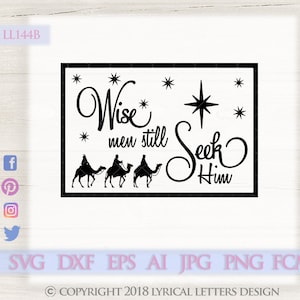 Wise Men Still Seek Him LL144 B - SVG DXF Fcm Ai Eps Png Jpg Digital file for Commercial and Personal Use