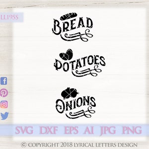Farmhouse SVG Bread Potatoes Onions LL195 S - SvG DxF Ai EpS PnG JpG Vector Digital File For Cricut Silhouette & Other Cutters