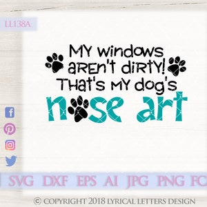 My Dog's Nose Art Pet Design LL138 A - SVG DXF Fcm Ai Eps Png Jpg Digital file for Commercial and Personal Use