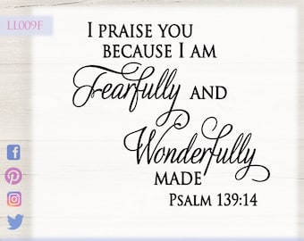 Psalm 139:14 Fearfully and Wonderfully LL009 F - SVG DXF Fcm Ai Eps Png Jpg Digital file for Commercial and Personal Use