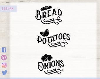 Farmhouse SVG Bread Potatoes Onions LL195 S - SvG DxF Ai EpS PnG JpG Vector Digital File For Cricut Silhouette & Other Cutters
