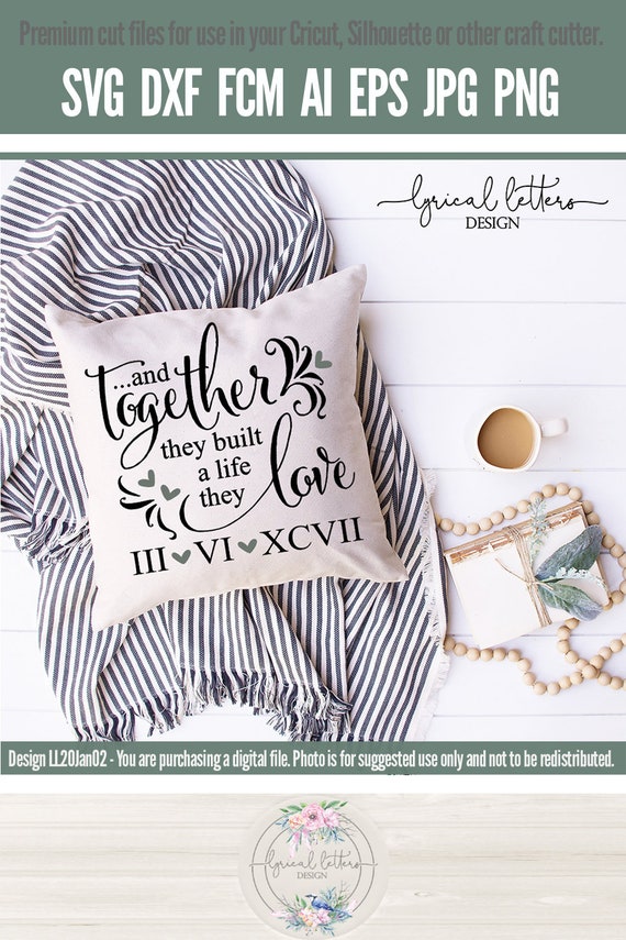 Free Free 154 And So Together They Built A Life They Loved Svg SVG PNG EPS DXF File
