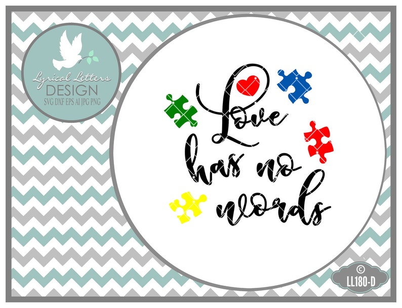 Download Autism Love Has No Words LL180 D SVG Cut File Includes | Etsy