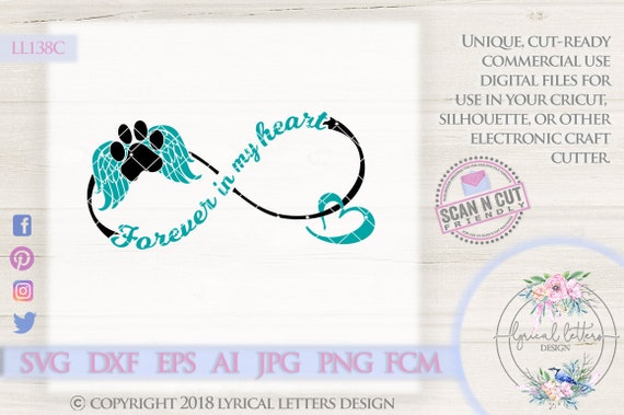 Pet Svg Forever In My Heart Infinity Dog Memorial Ll138 C Etsy