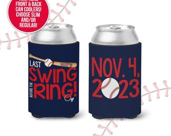 bachelorette party  / party can coolers, beverage insulators for wedding bachelor parties BASEBALL last swing before the ring MCC-007