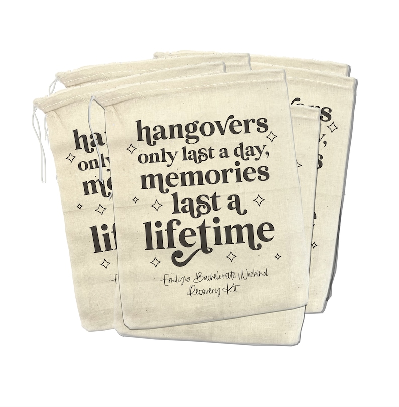 bachelorette recovery kit party favors hangovers last a day memories last a lifetime muslin bag only or complete recovery hangover kit bag Bag ONLY