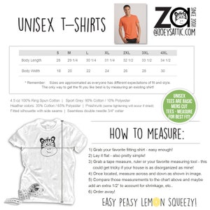 May include: A chart showing unisex t-shirt sizing in inches. The chart includes body length and body width measurements for sizes S through 4XL. The text "Unisex Tees are Basic Mens Cut Tees - Measure for Best Fit!" is also included.