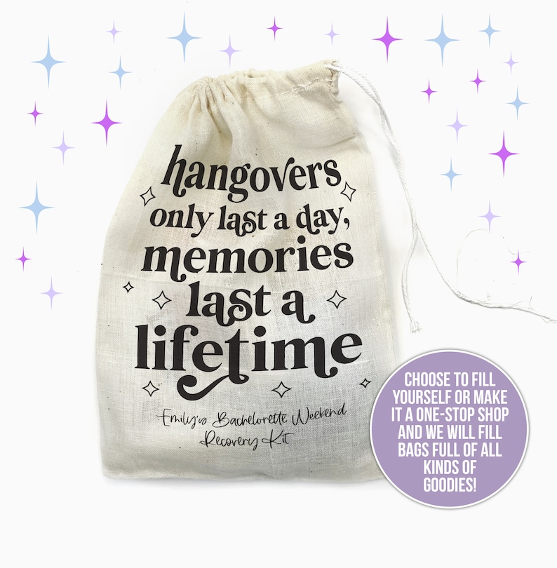 bachelorette recovery kit party favors hangovers last a day memories last a lifetime muslin bag only or complete recovery hangover kit bag image 2