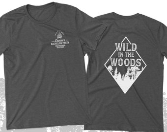 Bachelor party shirt | personalized wild in the woods bachelor party DARK t-shirt | camping bachelor party unisex tshirt 23BACH-014-D