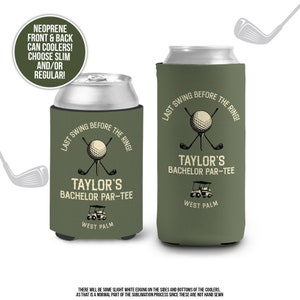 May include: Two green neoprene can coolers with a golf-themed design. The text on the coolers reads "Last Swing Before The Ring!" and "Taylor's Bachelor Par-Tee West Palm".