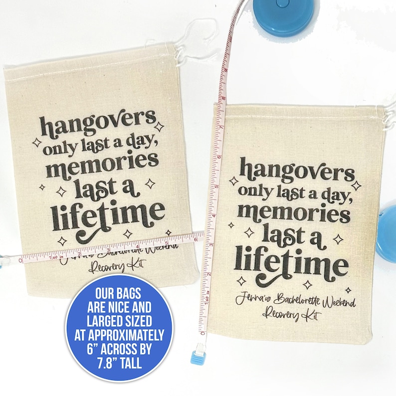 bachelorette recovery kit party favors hangovers last a day memories last a lifetime muslin bag only or complete recovery hangover kit bag image 4