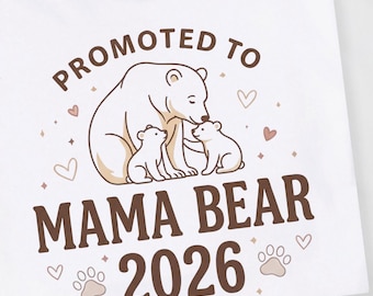 Cute Mama Bear, Mama Est Year Shirt: Mama Bear 2026 Shirt, First Time Mom Gift, Cute Bear Family Tee, New Mom Announcement