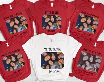 Family Photo Shirt: Family Picture Shirt, Custom Photo Tee, Family Photo Tee, Text and Photo Tee