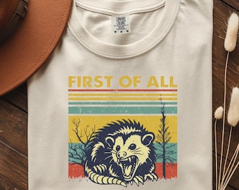 Angry Opossum Shirt: First Of All I’m A Delight Funny Retro Possum Meme Tee