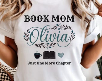 Personalized Book Lover Mom Shirt:One More Chapter Tee,Custom Mom Name Tee, Reading Mom Gift, Coffee Book Shirt,Comfort Colors Shirt For Mom