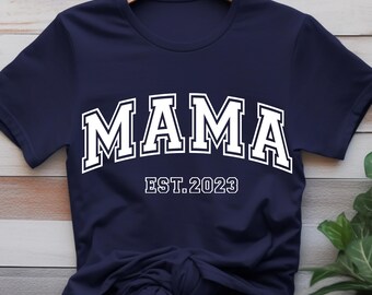 Varsity Mama Text Shirt: Mama Est Shirt, Birthday Mama Text Tee, Varsity Mama Shirt, Gift for Mom, New Mom Gift