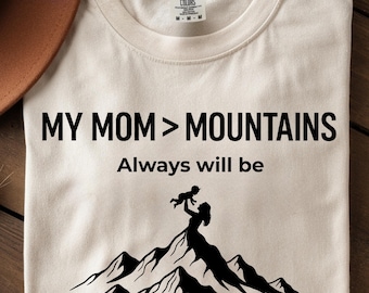 Sentimental Mom Tee: Motherhood Quote Shirt, Angel Mom Gift, Emotional Mom Gift, Minimal Mom Tee, Mom Mountain Shirt