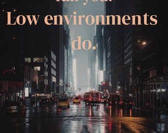 High standards don't fail you.Low environments do - Minimalist Self-Worth Quote Wall Art Print
