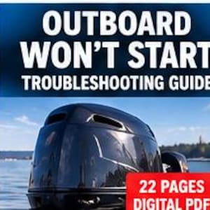 May include: A digital PDF troubleshooting guide titled OUTBOARD WON'T START, featuring a black outboard motor on water. The document contains 22 pages of information for marine engine maintenance and repair, presented in a clear, professional format.