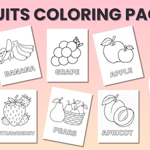 May include: A Fruits Coloring Page PDF with 31 pages. The image features line drawings of fruits like bananas, grapes, apples, strawberries, pears, and apricots. Each fruit is labeled with its name.