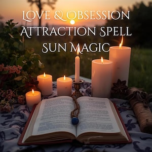 Puede incluir: Un libro abierto con un collar de cuentas y velas encendidas. El texto en la imagen dice "LOVE & OBSESSION, ATTRACTION SPELL, SUN MAGIC". La escena está ambientada al aire libre con una puesta de sol al fondo.