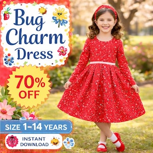 以下が含まれることがあります： 赤い花柄の「Bug Charm Dress」を着た少女。長袖で白いベルトが付いています。赤い靴と、お揃いのヘアバンドを着用しています。画像には「Bug Charm Dress」、「70% OFF」、「SIZE 1-14 YEARS」、「INSTANT DOWNLOAD」という文字が含まれています。