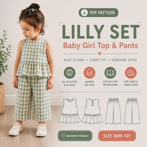 May include: A young girl models a green and white checkered top and pants set. The image includes text that reads "LILLY SET Baby Girl Top & Pants" and "PDF PATTERN". The pattern is beginner friendly and available in sizes 06M-10Y.