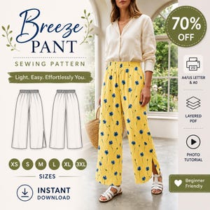Puede incluir: Un patrón de costura para pantalones Breeze. La imagen muestra a una mujer con pantalones amarillos con estampados florales azules. El patrón incluye tallas XS a 3XL y es una descarga instantánea. El texto dice "Light. Easy. Effortlessly You."