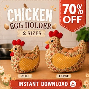 May include: Two fabric chicken egg holders, one small and one large, with a floral pattern and yellow accents. The holders have red combs and beaks, and are filled with brown eggs. The image includes text that says "Chicken Egg Holder" and "2 Sizes".