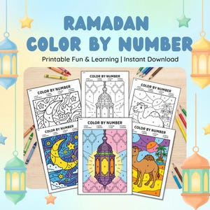 May include: A collection of "Color by Number" printable pages with Ramadan themes. The pages feature images of a crescent moon, stars, a lantern, and a camel. The text "RAMADAN COLOR BY NUMBER" and "Printable Fun & Learning | Instant Download" are displayed.