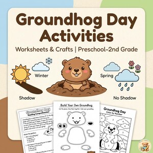 May include: A Groundhog Day activity sheet featuring the title "Groundhog Day Activities" and the subtitle "Worksheets & Crafts | Preschool-2nd Grade". Includes a groundhog illustration, winter, spring, shadow, and no shadow graphics, plus worksheets.