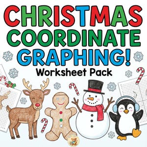 May include: A colorful worksheet pack with the text "CHRISTMAS COORDINATE GRAPHING! Worksheet Pack." The image features a reindeer, gingerbread man, snowman, and penguin, all with a Christmas theme. Snowflakes and candy canes are also included.