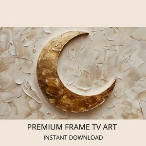 Samsung Frame TV Arte Islámico | Media Luna Dorada Ramadán Eid | Arte Digital Impasto Crema Beige | Descarga Instantánea