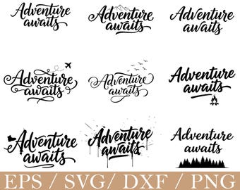 Adventure Awaits Typography Svg, Dxf, Png