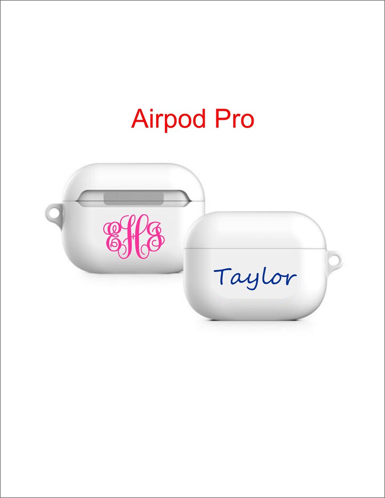 May include: Two white Airpod Pro cases. One case has a pink monogram "EFS" and the other case has the name "Taylor" written in blue.
