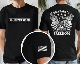 The All American 250th Anniversary comfort colour shirt, USA 250 Years Independence Apparel, 1776-2026 America Anniversary, Patriotic Freedom