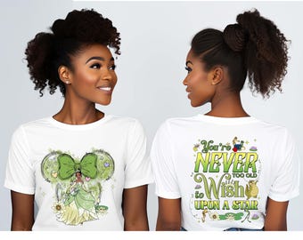 Tiana You're Never Too Old To Wish Upon A Star Shirt, Princess and the Frog Tee, Disneyland Castle Shirt, Family Vacation 2026